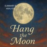Hang the Moon Book summary  analysi..., Margot Langley