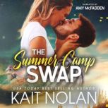The Summer Camp Swap, Kait Nolan