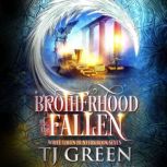 Brotherhood of the Fallen, TJ Green