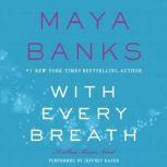 With Every Breath A Slow Burn Novel, Maya Banks