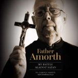 Father Amorth, Fr. Gabriele Amorth