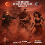 The Breach Beneath the Sand, Gurhan Demirkan