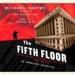 The Fifth Floor A Michael Kelley Novel, Michael Harvey