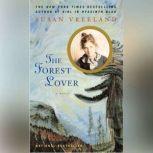 The Forest Lover, Susan Vreeland