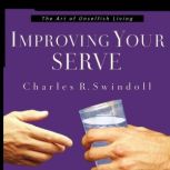 Improving Your Serve, Charles R. Swindoll