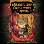 A Dragon's Guide to the Care and Feeding of Humans, Laurence Yep