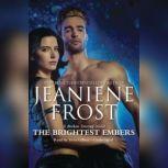 The Brightest Embers, Jeaniene Frost