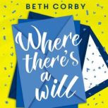Where Theres a Will, Beth Corby
