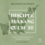 DiscipleMaking Culture, Brandon Guindon