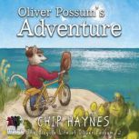 Oliver Possums Adventure, Chip Haynes