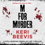 M for Murder, Keri Beevis