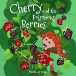 Cherry and the Poisonous Berries, Damla Ayzeren