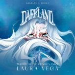 Darkland, Laura Vega