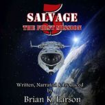 Salvage5, Brian K. Larson