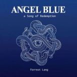 Angel Blue, Forrest Lang