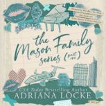 The Mason Family Series Part 1, Adriana Locke