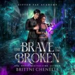 The Brave  The Broken, Brittni Chenelle