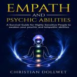 Empath and Psychic Abilities, Christian Dollwet