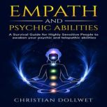 Empath and Psychic Abilities, Christian Dollwet