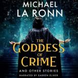 The Goddess of Crime and Other Storie..., Michael La Ronn