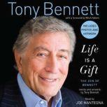 Life is a Gift, Tony Bennett