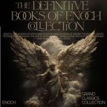 The Definitive Books of Enoch Collect..., Enoch