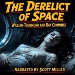 The Derelict of Space, William Thurmond