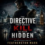 The Directive They Would Kill to Keep..., Featherston Mark