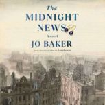 The Midnight News, Jo Baker