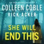 She Will End This, Colleen Coble