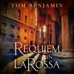 Requiem in La Rossa, Tom Benjamin