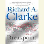 Breakpoint, Richard A. Clarke