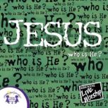 Jesus Who is He?, Kim Mitzo Thompson