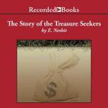 The Story of the Treasure Seekers, E. Nesbit