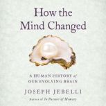 How the Mind Changed, Joseph Jebelli