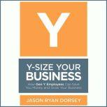 YSize Your Business, Jason Ryan Dorsey
