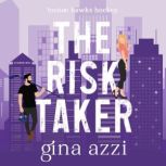 The Risk Taker, Gina Azzi