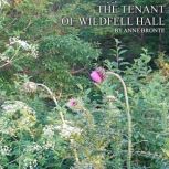 The Tenant of Wildfell Hall, Anne Bronte