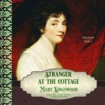 Stranger at the Cottage, Mary Kingswood