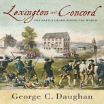 Lexington and Concord, George C. Daughan