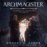 Archmagister, Robert M. Kerns
