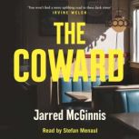 The Coward, Jarred McGinnis