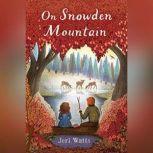 On Snowden Mountain, Jeri Watts