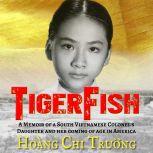 TigerFish, Hoang Chi Truong