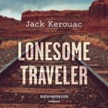 Lonesome Traveler, Jack Kerouac