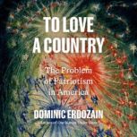 To Love a Country, Dominic Erdozain