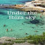 Under the Ibiza sky, Emanuela Cooper