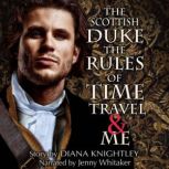 The Scottish Duke, the Rules of Time ..., Diana Knightley