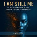 I Am Still Me, lucayyofficial