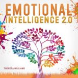 Emotional Intelligence 2.0, Theresa Williams